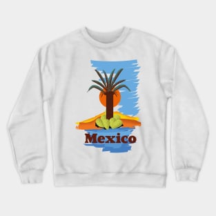 Mexico Travel poster Crewneck Sweatshirt